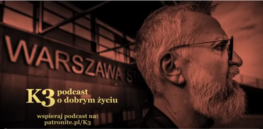 K3 – podcast Dariusza Bugalskiego: Terapia związków