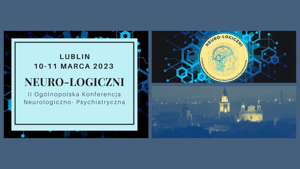 Neuro-Logiczni II Ogólnopolska Konferencja Neurologiczno-Psychiatryczna