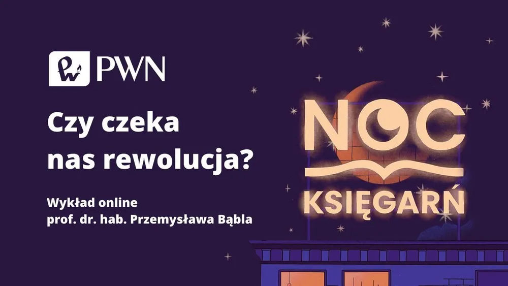 Noc Księgarń z nauką – już dziś wykład prof. dr. hab. P. Bąbla
